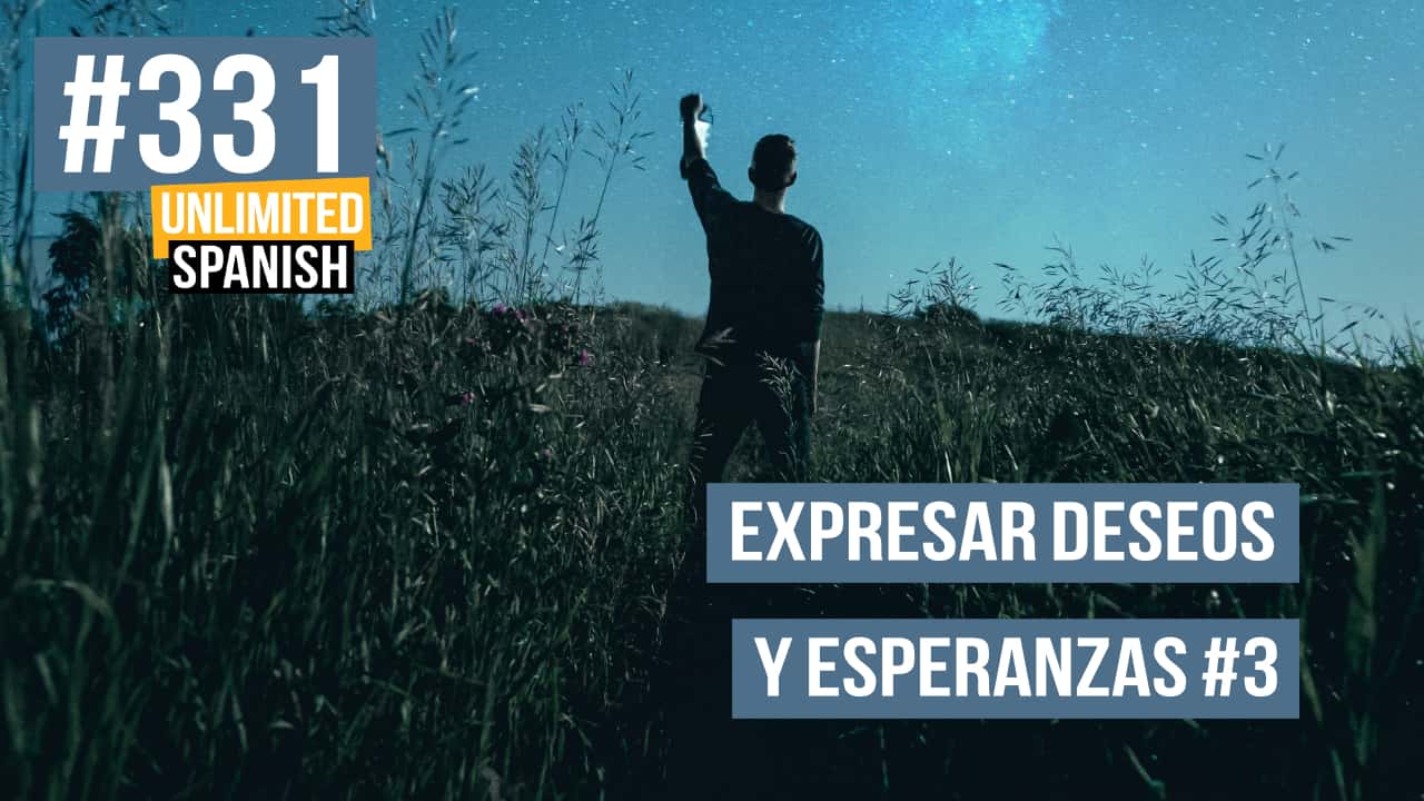 Cómo expresar deseos y esperanzas 3